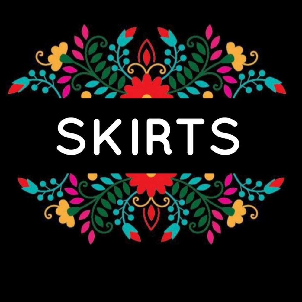 SKIRTS